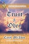 Trust & Obey: Yea...
