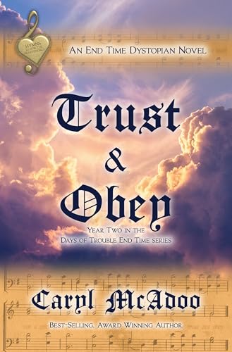 Trust & Obey: Year Two of End Times, Days of Trouble series (Kindle Edition)