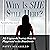 Why Is SHE Still Here?: My ...