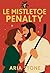 Le Mistletoe Penalty: Comédie Romantique de Noël & Faux Mariage avec un Joueur de Hockey de la NHL (French Edition)