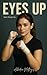 Eyes Up