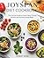 Joyspan Diet Cookbook: Ultimate Guide to Vibrant Aging Through Mindful and Nutrient-Dense Meals