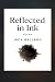 Reflected in Ink