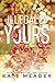 Illegally Yours (Laws of Attraction #2)