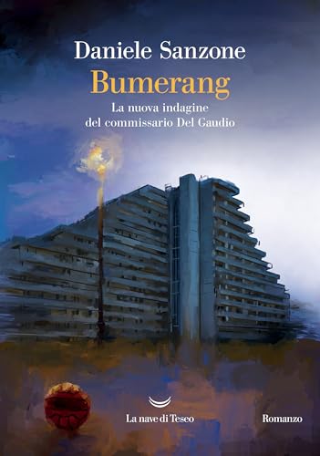 Bumerang. La nuova indagine del commissario Del Gaudio (Italian Edition)