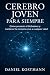Cerebro joven para siempre:...