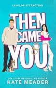 Then Came You