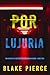 Por lujuria (Una novela de suspense del FBI Morgan Cross—Libro tres) (Una novela de suspense del FBI de Morgan Cross nº 3) (Spanish Edition)