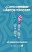 ¿Cómo Cambiar Hábitos Tóxicos?