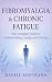 Fibromyalgia & Chronic Fati...