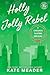 Holly Jolly Rebel (Chicago Players, #0.5))