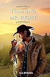 Training Mr. Right