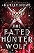 The Fated Hunter Wolf (Shad...