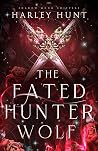 The Fated Hunter ...