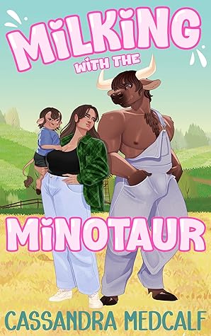 Milking with the Minotaur (Minnetaur Dairy, #1)