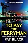 To Pay the Ferrym...