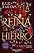 La Reina de Hierro (El Hada de Hierro, #3)