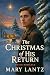 The Christmas Of His Return