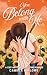 You Belong With Me: A Cozy and Steamy Second Chance Romance (Willow Creek)