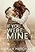 If You Were Mine (Northfield #3)