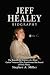 Jeff Healey Biography: The ...