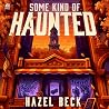 Some Kind of Haunted