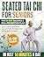 Seated Tai Chi for Seniors by Joshua Sander