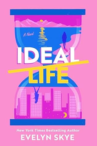 Ideal Life by Evelyn Skye