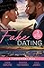 Fake Dating: A Convenient D...