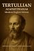 Tertullian Against Praxeas Modern English Edition