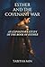 Esther and the Covenant War...