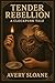 Tender Rebellion: a clockpu...