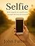 SELFIE by John Fulton