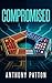 Compromised by Anthony Patton Compromised by Anthony Patton