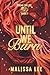 Until We Burn: (Break the Ice #1)