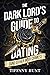 The Dark Lord's Guide to Dating - and Other War Crimes (Guides to Villainy and Love, #1)