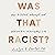 Was That Racist?: How to Detect, Interrupt, and Unlearn Bias in Everyday Life