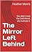 The Mirror Left Behind: She...