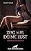 Zeig mir deine Lust | Erotische Geschichten by Trinity Taylor