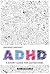 Understanding ADHD: A Short Guide for Loved Ones