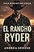 El Rancho Ryder: Un romance western enemies-to-lovers (Spanish Edition)