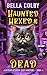 Haunted, Hexed and Dead: Bo...