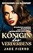 Königin des Verderbens: Ein...