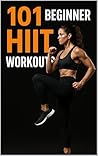 101 Beginner HIIT...