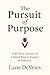 The Pursuit of Purpose: A 4...
