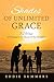 Shades of Unlimited Grace: ...
