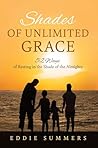 Shades of Unlimited Grace: 52 Ways of Resting in the Shade of the Almighty