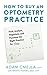 How to Buy an Optometry Pra...