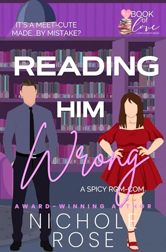 Reading Him Wrong (Book of Love)