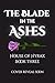 The Blade in the Ashes (Hou...
